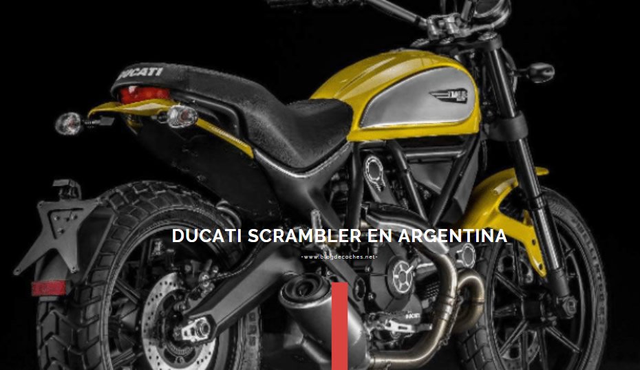 Ducati Scrambler en Argentina